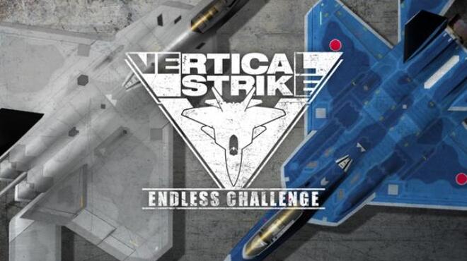 Vertical Strike Endless Challenge Free Download Vertical Strike Endless Challenge Free Download