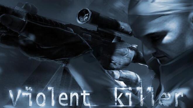 Violent killer VR Free Download