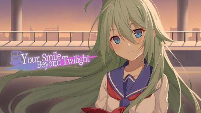 Your Smile Beyond Twilight:黄昏下的月台上 Free Download Your Smile Beyond Twilight:黄昏下的月台上 Free Download