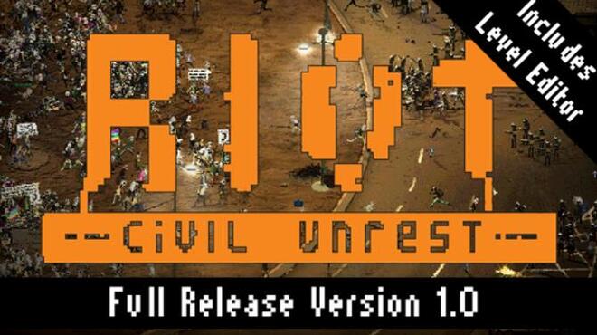 RIOT Civil Unrest Free Download RIOT Civil Unrest Free Download