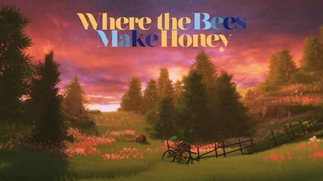 Where the Bees Make Honey Free Download