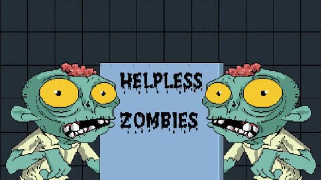 Helpless Zombies Free Download Helpless Zombies Free Download