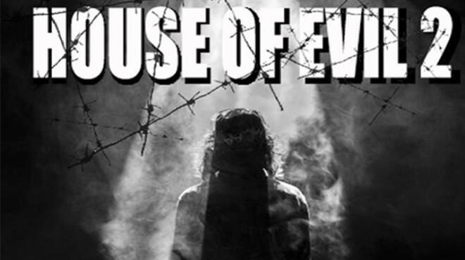 House of Evil 2 Free Download House of Evil 2 Free Download