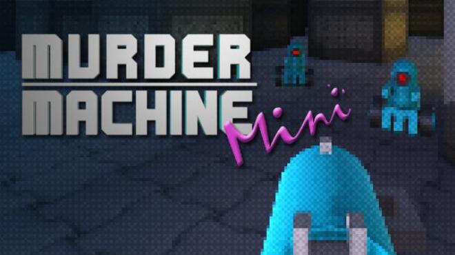 Murder Machine Mini Free Download