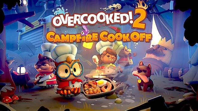Overcooked 2 Campfire Cook Off Free Download Overcooked 2 Campfire Cook Off Free Download