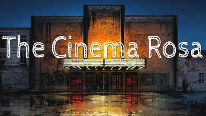 The Cinema Rosa Hotfix Free Download