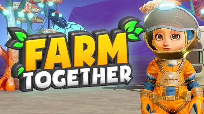 Farm Together Oxygen Free Download Farm Together Oxygen Free Download