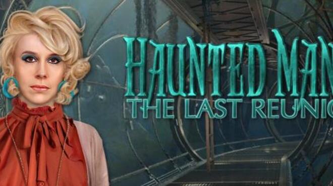 Haunted Manor The Last Reunion Free Download Haunted Manor The Last Reunion Free Download