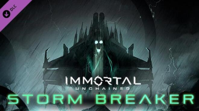 Immortal Unchained Storm Breaker Free Download Immortal Unchained Storm Breaker Free Download