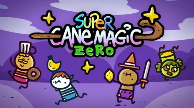 Super Cane Magic ZERO Free Download Super Cane Magic ZERO Free Download