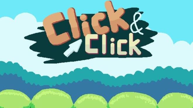 Click and Click Free Download