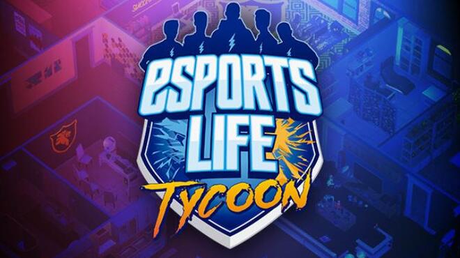Esports Life Tycoon Free Download Esports Life Tycoon Free Download
