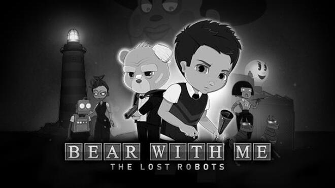 Bear With Me The Lost Robots Free Download Bear With Me The Lost Robots Free Download