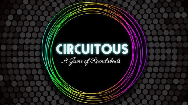 Circuitous Free Download Circuitous Free Download