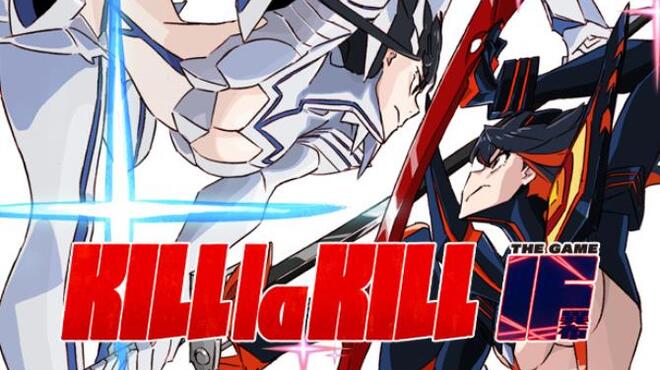 KILL la KILL IF Free Download KILL la KILL IF Free Download