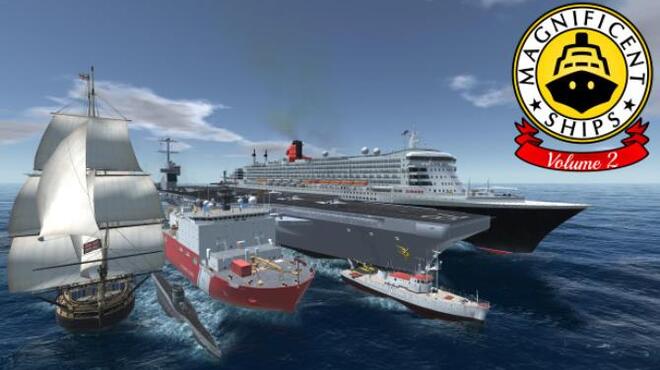 Magnificent Ships: Volume 2 Free Download Magnificent Ships: Volume 2 Free Download
