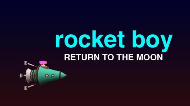 Rocket Boy Free Download Rocket Boy Free Download