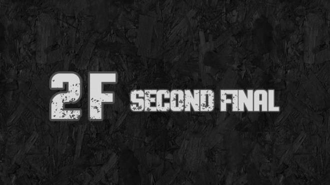 Second Final Free Download Second Final Free Download