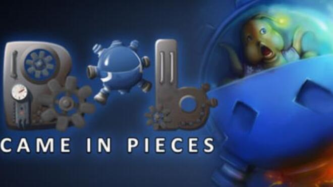 Bob Came in Pieces Free Download