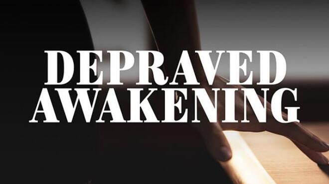 Depraved Awakening Free Download Depraved Awakening Free Download