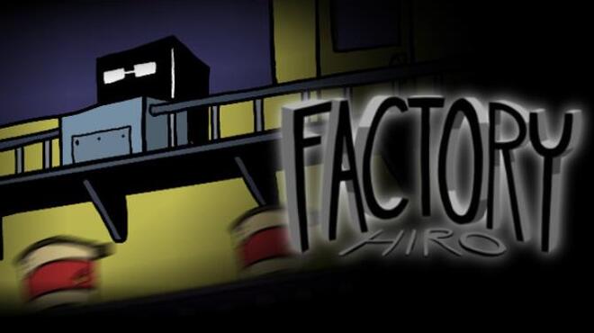 Factory Hiro Free Download