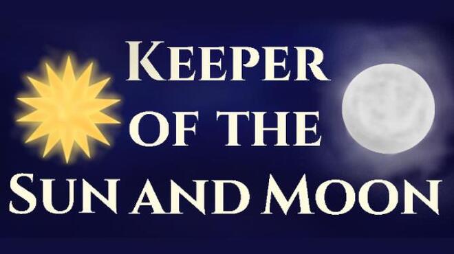 Keeper of the Sun and Moon Free Download Keeper of the Sun and Moon Free Download