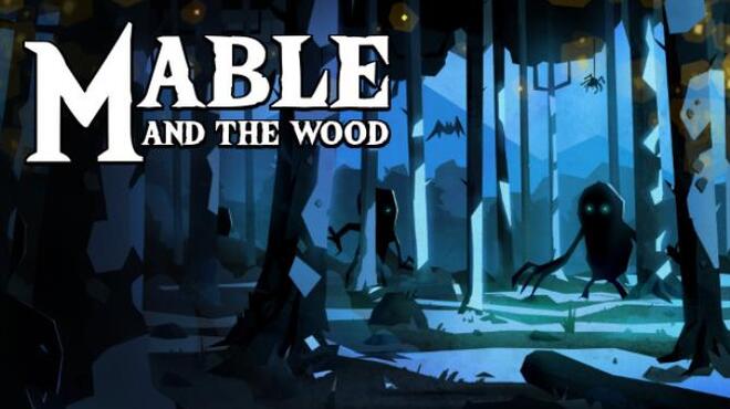 Mable and The Wood Free Download Mable and The Wood Free Download