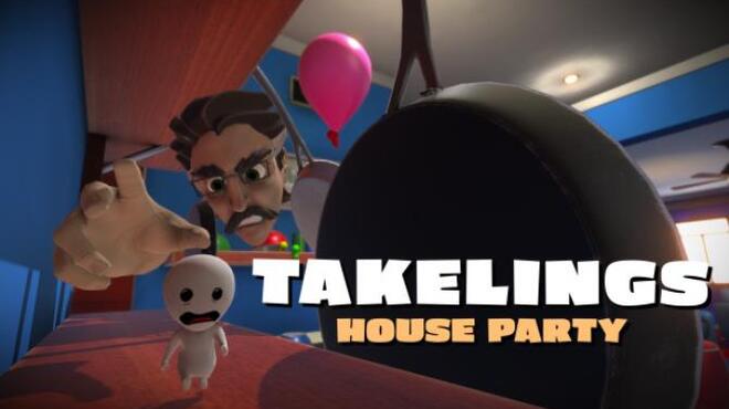 Takelings House Party Free Download Takelings House Party Free Download