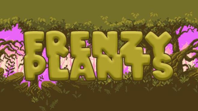 Frenzy Plants Free Download