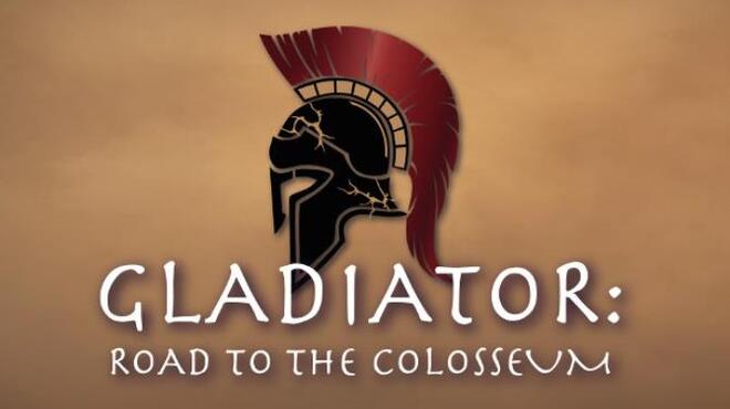 Gladiator: Road to the Colosseum Free Download Gladiator: Road to the Colosseum Free Download