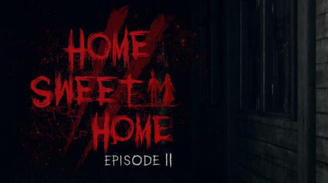 Home Sweet Home Episode 2 Free Download Home Sweet Home Episode 2 Free Download