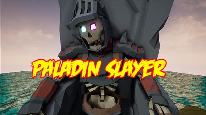 Paladin Slayer Free Download Paladin Slayer Free Download