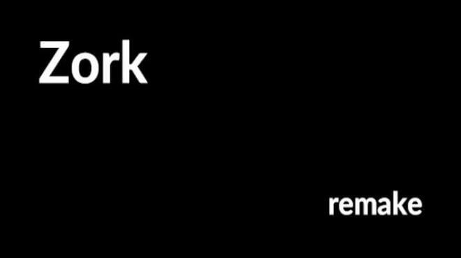 Zork Remake Free Download Zork Remake Free Download