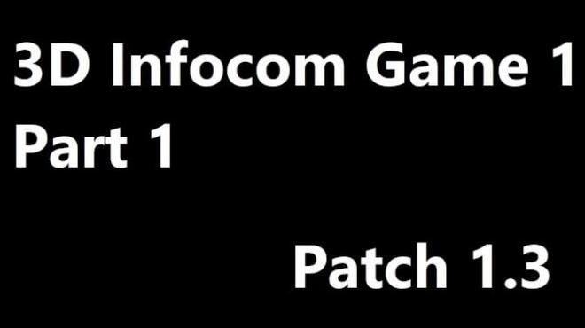 3D INFOCOM GAME 1 PART 1 Free Download