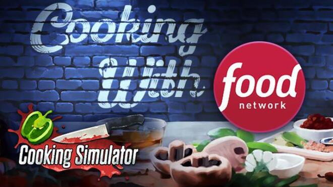 Cooking Simulator Cooking with Food Network Free Download Cooking Simulator Cooking with Food Network Free Download