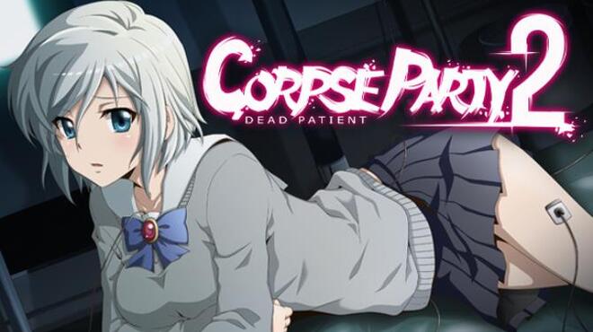 Corpse Party 2 Dead Patient Free Download Corpse Party 2 Dead Patient Free Download