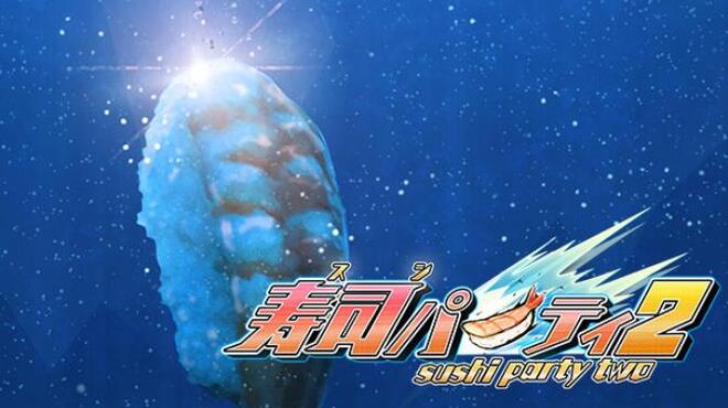 Sushi Party 2 Free Download