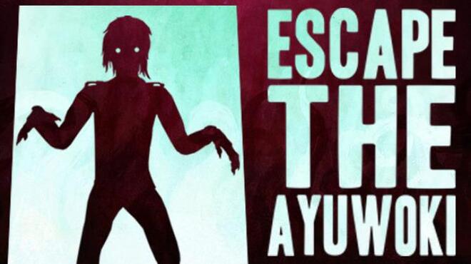 Escape the Ayuwoki Free Download Escape the Ayuwoki Free Download