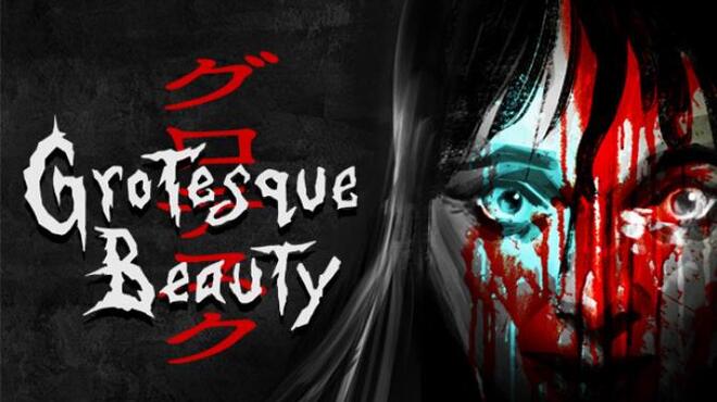Grotesque Beauty - A Horror Visual Novel Free Download Grotesque Beauty - A Horror Visual Novel Free Download