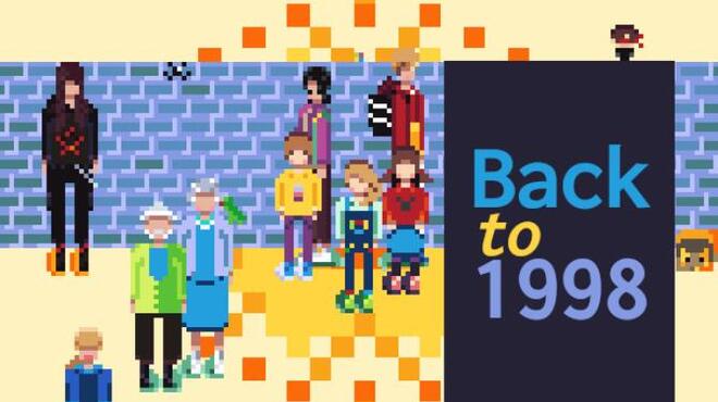 Back to 1998 Free Download Back to 1998 Free Download