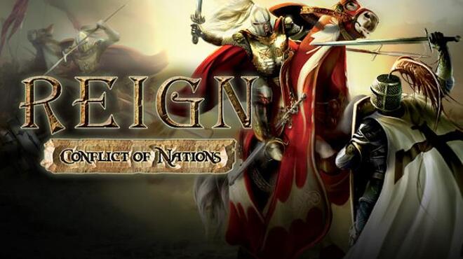 Reign: Conflict of Nations Free Download Reign: Conflict of Nations Free Download