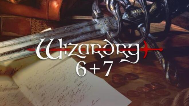 Wizardry 6+7 Free Download