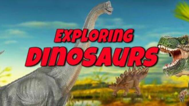 Exploring Dinosaurs Free Download Exploring Dinosaurs Free Download