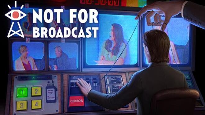 Not For Broadcast v23.12.2020 Free Download