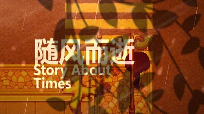 随风而逝/Story About Times Free Download 随风而逝/Story About Times Free Download