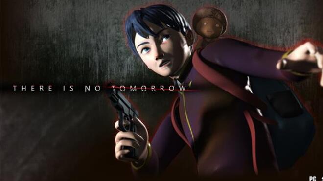 There Is No Tomorrow Free Download There Is No Tomorrow Free Download