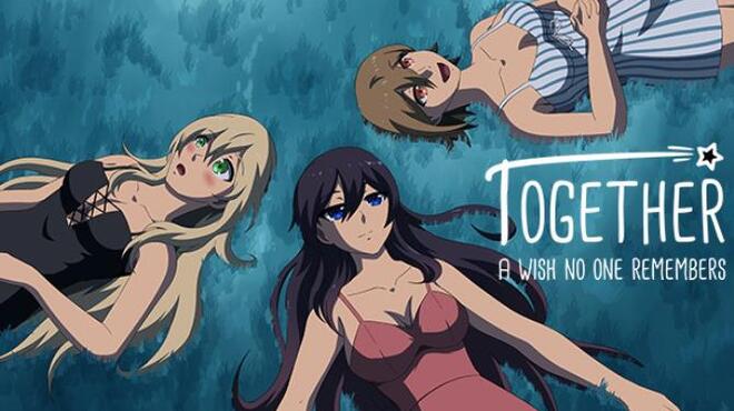 Together A Wish No One Remembers Free Download