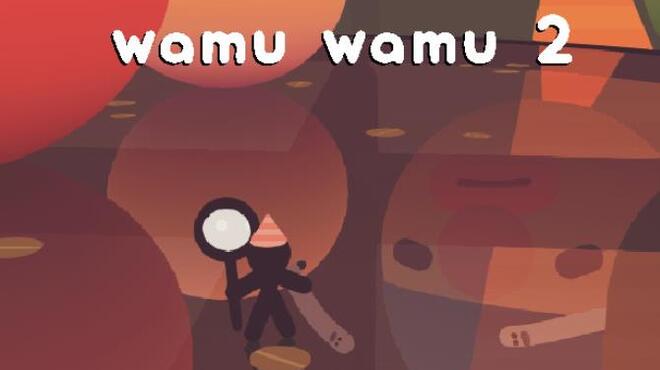 Wamu Wamu 2 Free Download Wamu Wamu 2 Free Download