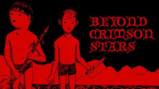Beyond Crimson Stars Free Download Beyond Crimson Stars Free Download
