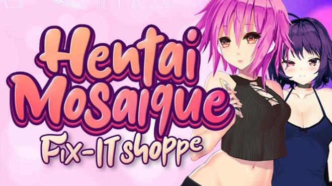 Hentai Mosaique Fix-IT Shoppe Free Download Hentai Mosaique Fix-IT Shoppe Free Download